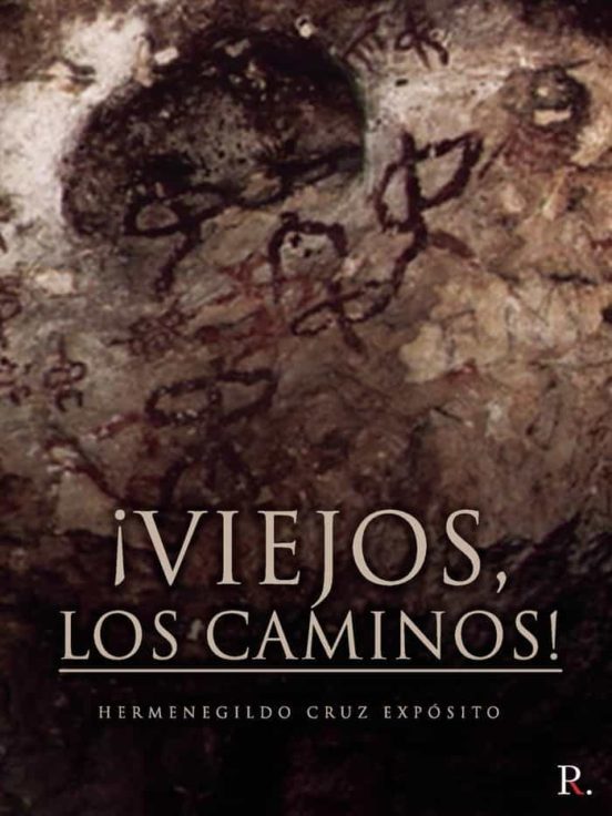 Portada de ¡Viejos, los caminos!
